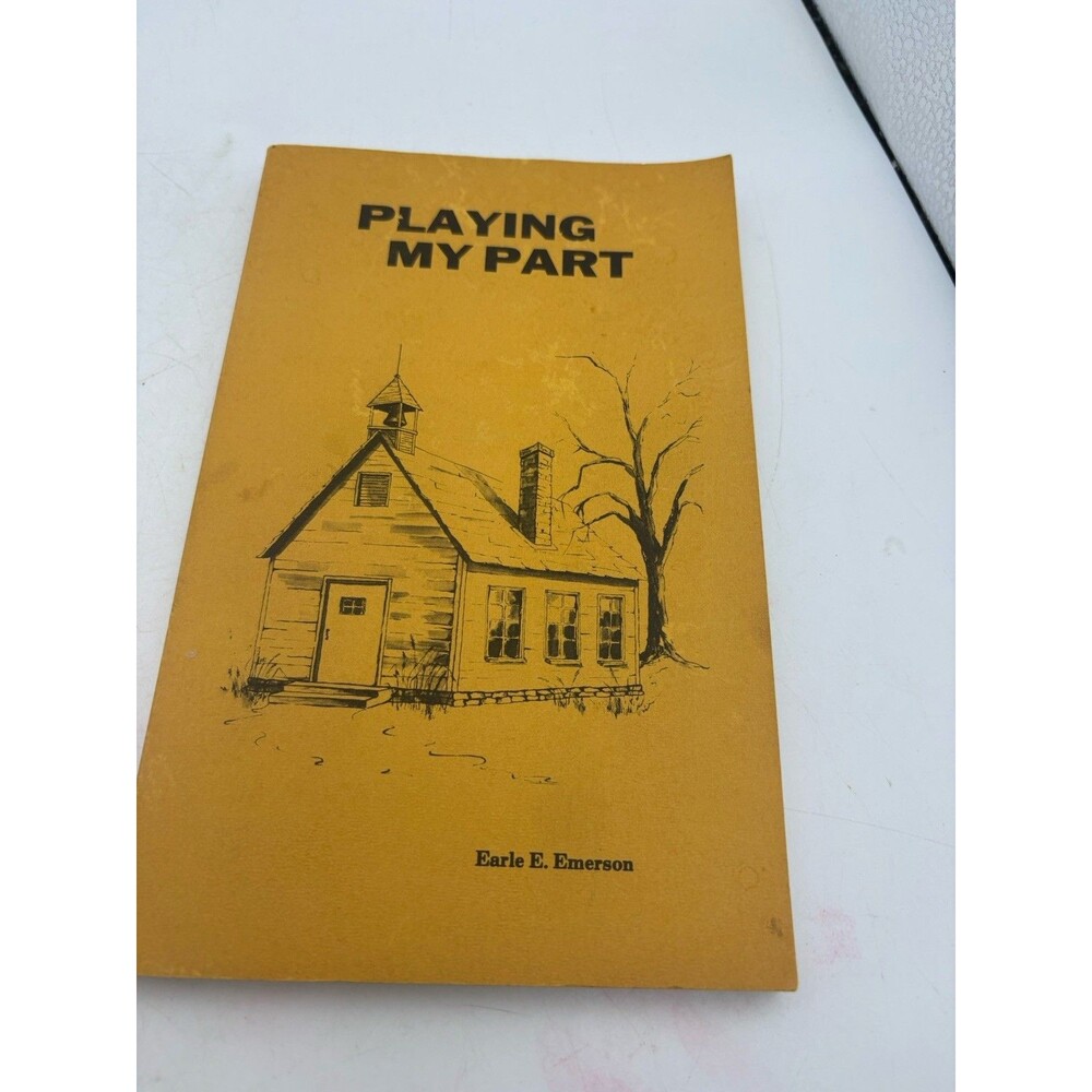Playing My Part by Earle E Emerson Paperback Booklet Schoolhouse Cover
